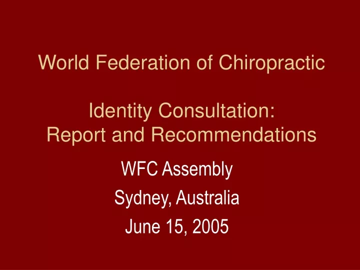 world federation of chiropractic identity consultation report and recommendations