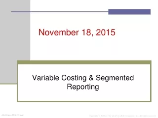 Variable Costing &amp; Segmented Reporting
