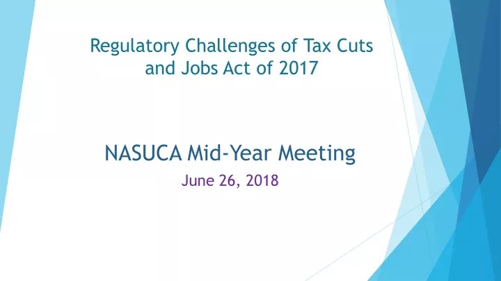 regulatory challenges of tax cuts and jobs act of 2017