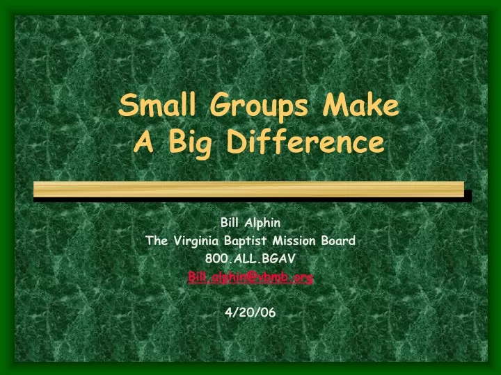 small groups make a big difference