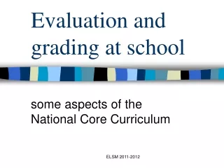 Evaluation and grading at school