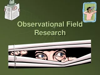 Observational Field Research