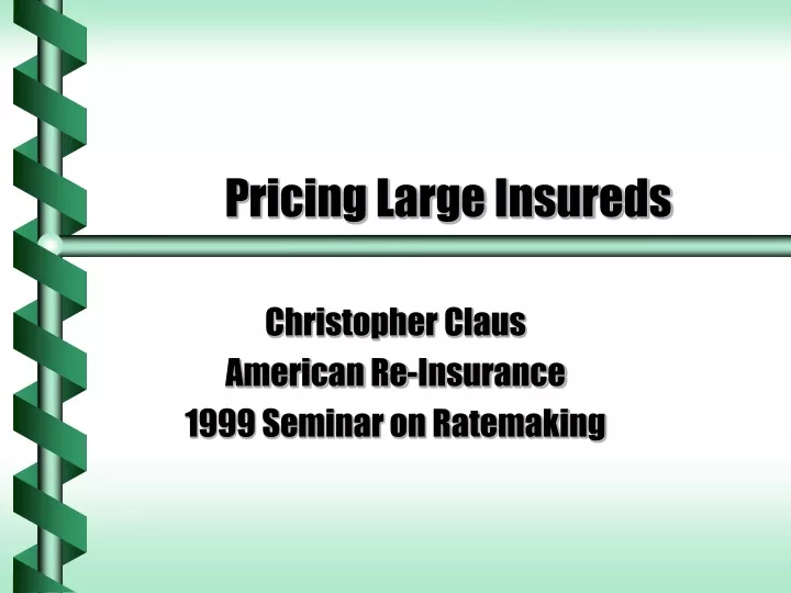 pricing large insureds