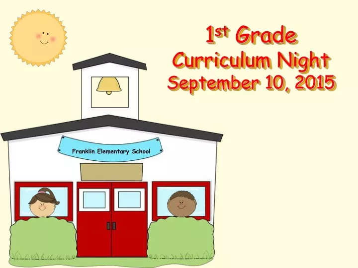 1 st grade curriculum night september 10 2015