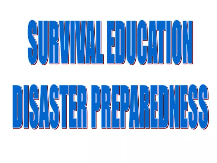 survival education disaster preparedness