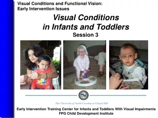 Visual Conditions  in Infants and Toddlers Session 3