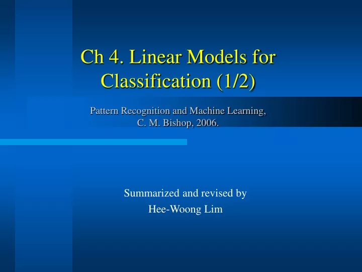 ch 4 linear models for classification 1 2 pattern recognition and machine learning c m bishop 2006