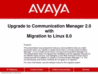 Upgrade to Communication Manager 2.0 with  Migration to Linux 8.0