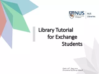 Library Tutorial           for Exchange                    Students