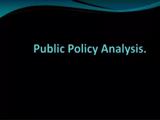 Public  Policy Analysis.