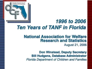 1996 to 2006  Ten Years of TANF in Florida
