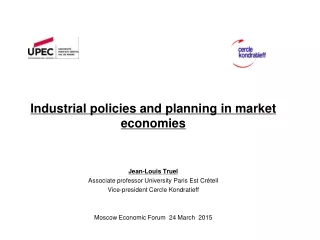 Industrial policies  and planning in  market economies Jean-Louis Truel