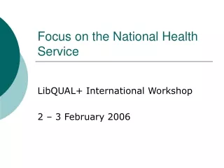Focus on the National Health Service