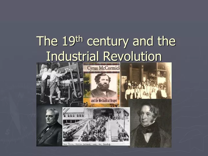 the 19 th century and the industrial revolution