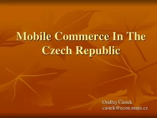 Mobile  Commerce I n  T he Czech Republic