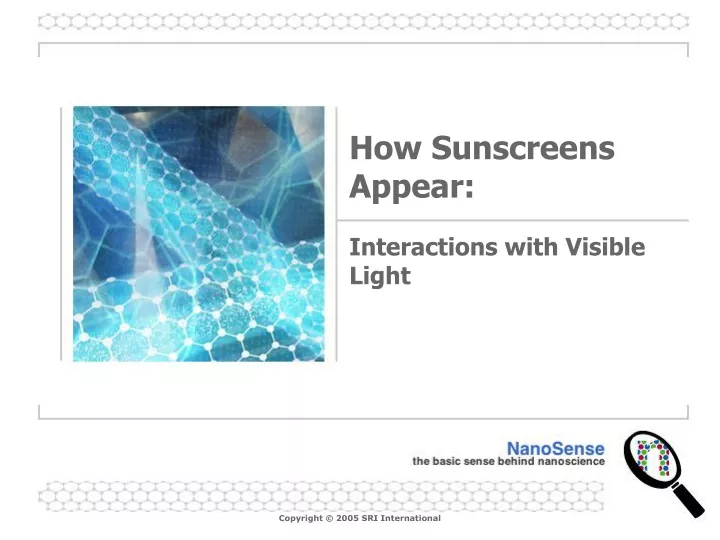 how sunscreens appear