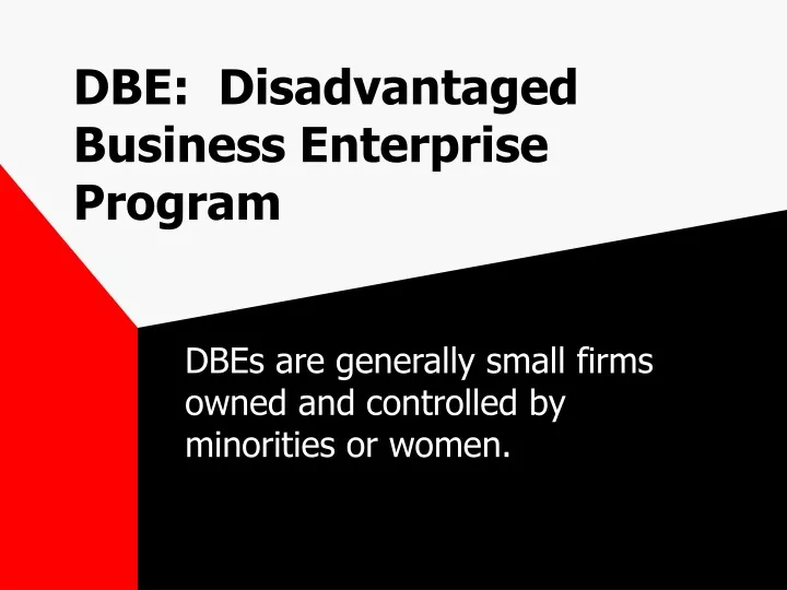 dbe disadvantaged business enterprise program
