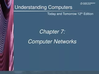 Chapter 7:  Computer Networks