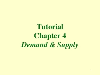 Tutorial Chapter 4 Demand &amp; Supply