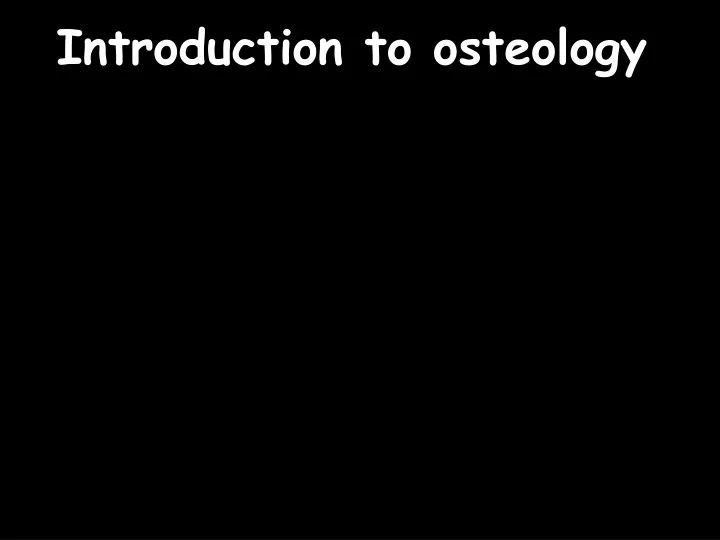 introduction to osteology