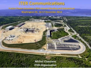 ITER Communications Fusion Power Associates 35th  Annual  Meeting and Symposium