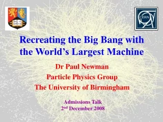 Recreating the Big Bang with the World’s Largest Machine