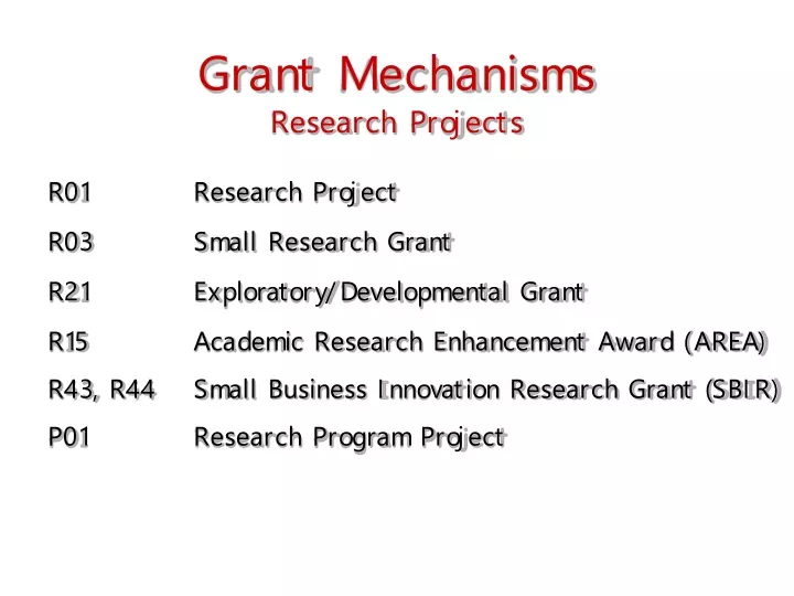 grant mechanisms research projects