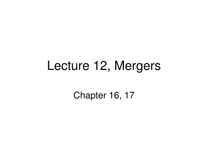 lecture 12 mergers