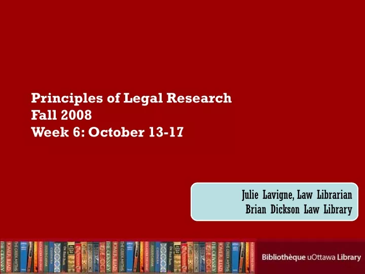 principles of legal research fall 2008 week 6 october 13 17