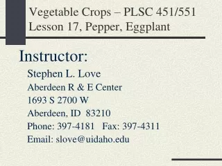 Vegetable Crops – PLSC 451/551 Lesson 17, Pepper, Eggplant