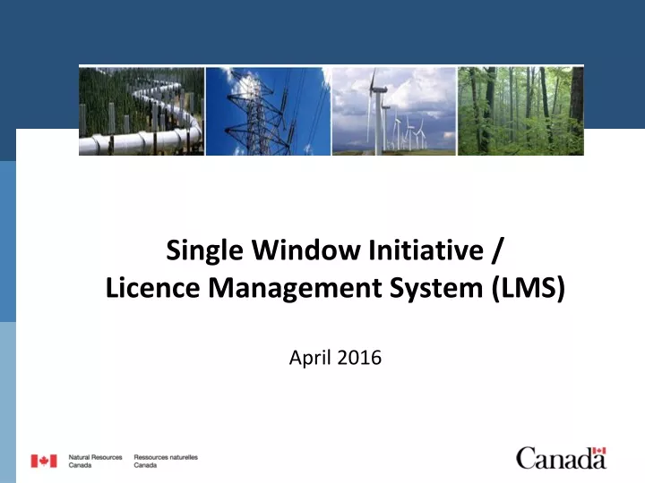single window initiative licence management system lms april 2016