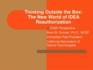 Thinking Outside the Box: The New World of IDEA Reauthorization