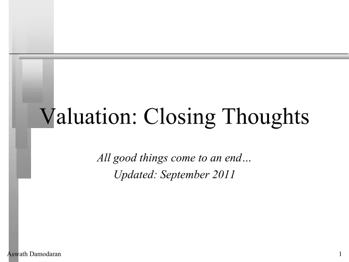 valuation closing thoughts