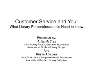 Customer Service and You: What Library Paraprofessionals Need to know