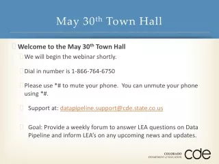 May 30 th  Town Hall