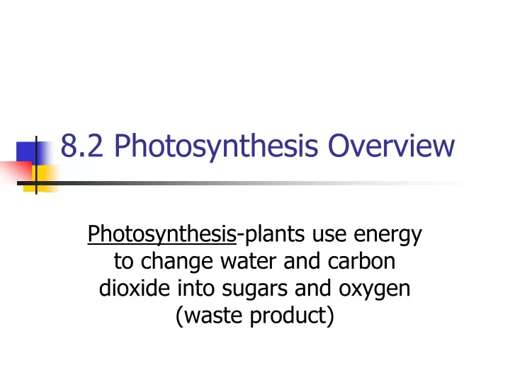 8 2 photosynthesis overview