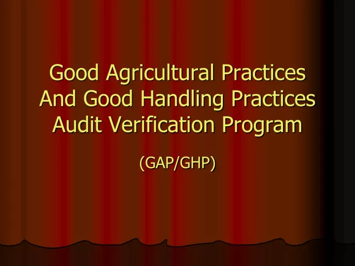 good agricultural practices and good handling practices audit verification program