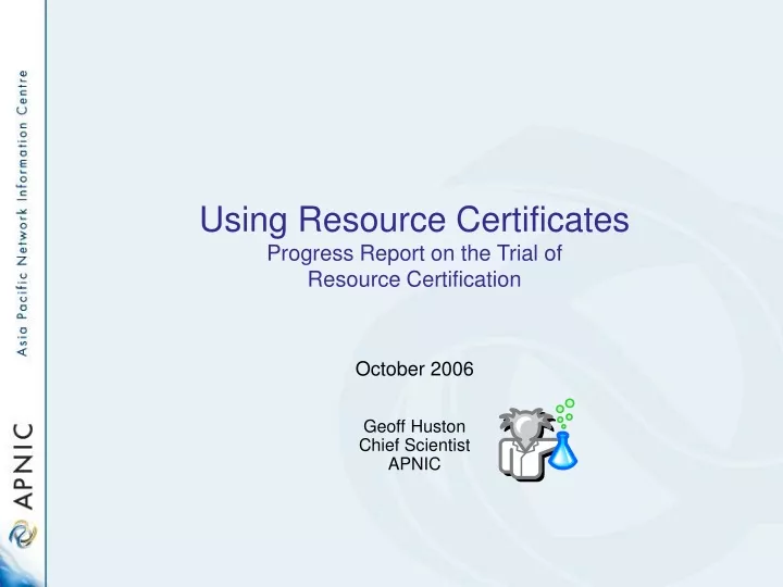 using resource certificates progress report on the trial of resource certification