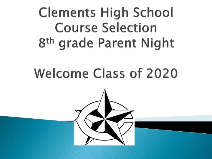 clements high school course selection 8 th grade parent night welcome class of 2020