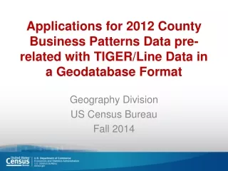 Geography Division US Census Bureau Fall 2014
