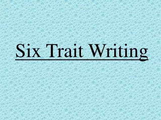 Six Trait Writing