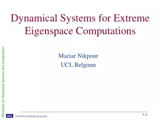 Dynamical Systems for Extreme Eigenspace Computations