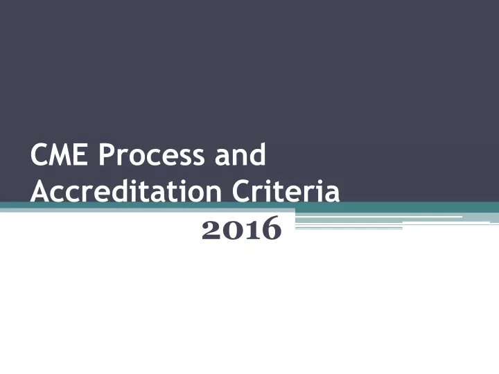 cme process and accreditation criteria