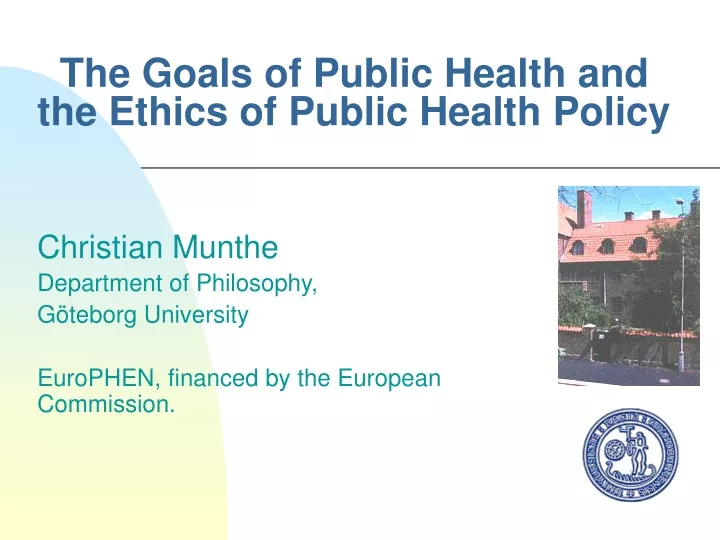 the goals of public health and the ethics of public health policy