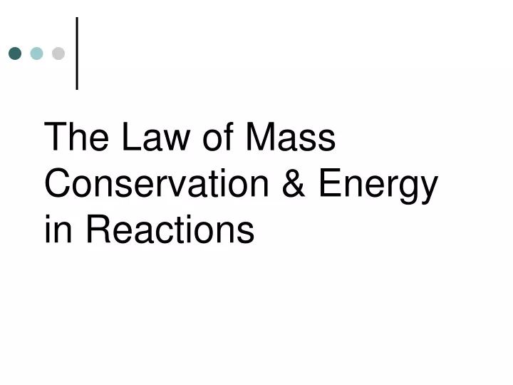 the law of mass conservation energy in reactions