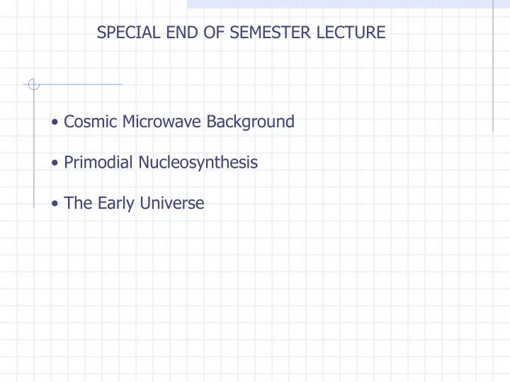 special end of semester lecture