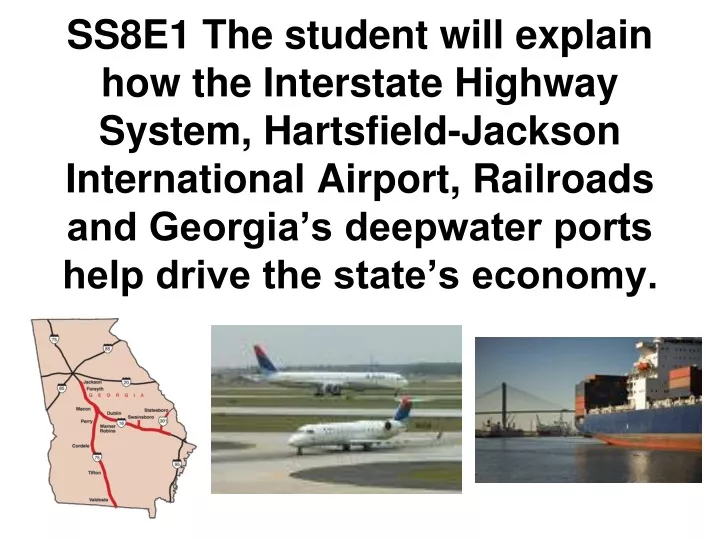 ss8e1 the student will explain how the interstate