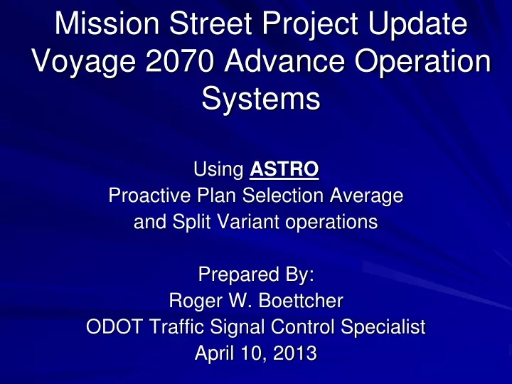 mission street project update voyage 2070 advance operation systems