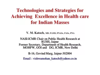 Technologies and Strategies for Achieving  Excellence in Health care for Indian Masses