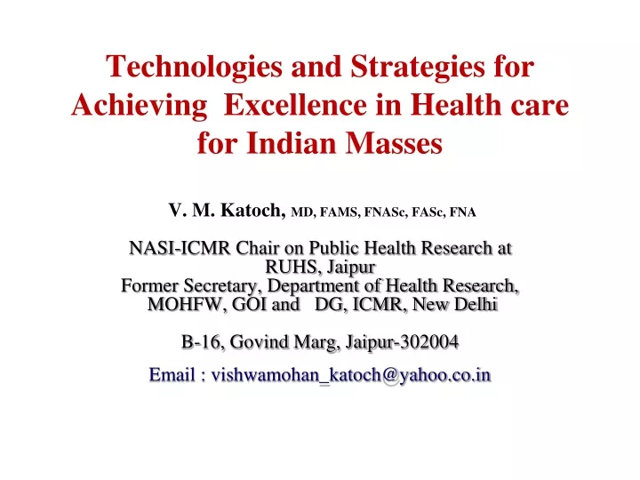 technologies and strategies for achieving excellence in health care for indian masses